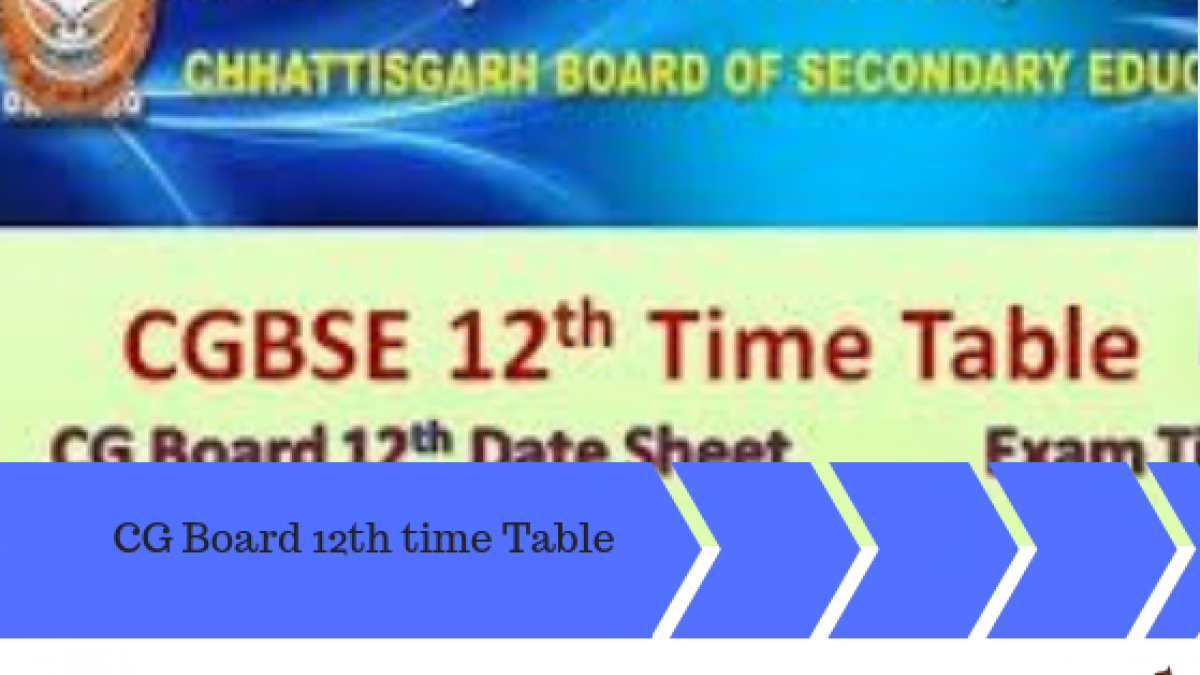 Cg Board 12th Time Table 21 Released Cgbse Exam Date Cgbse Nic In Admissions