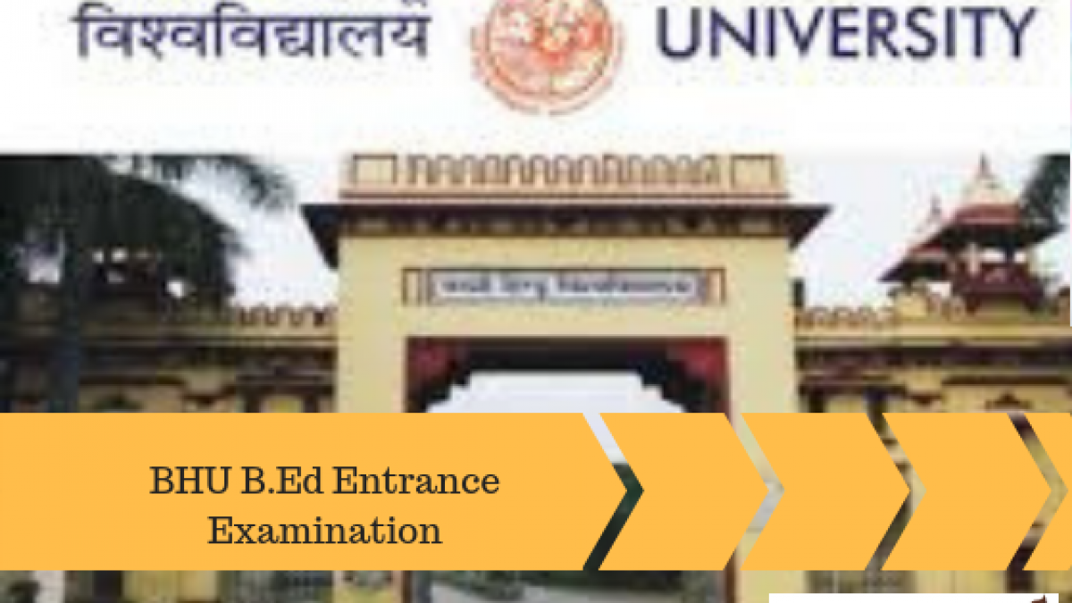 BHU B.Ed Entrance Exam 2023 Application Form Admissions