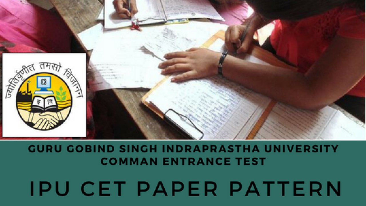 Ipu Cet Paper Pattern Indraprastha University Exam Pattern