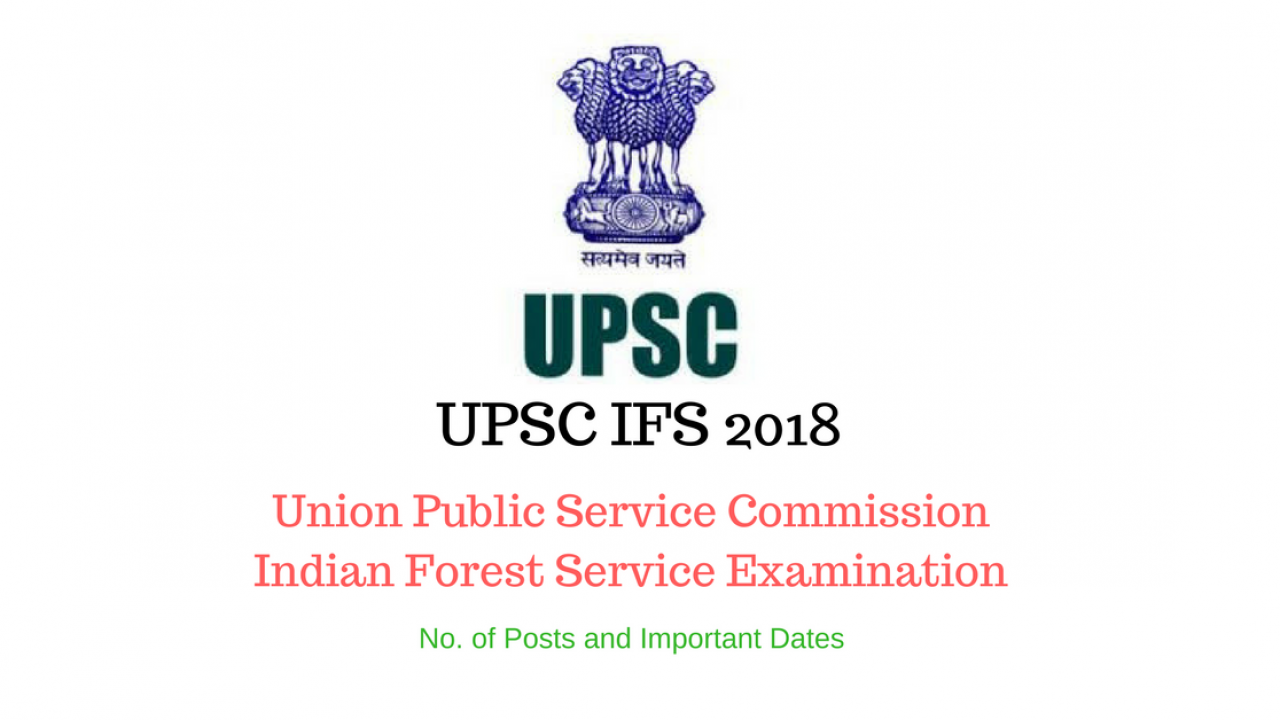 UPSC IFS Notification 2022: Applications for 151 Forest Services Exam to  close soon, Apply Now @upsc.gov.in